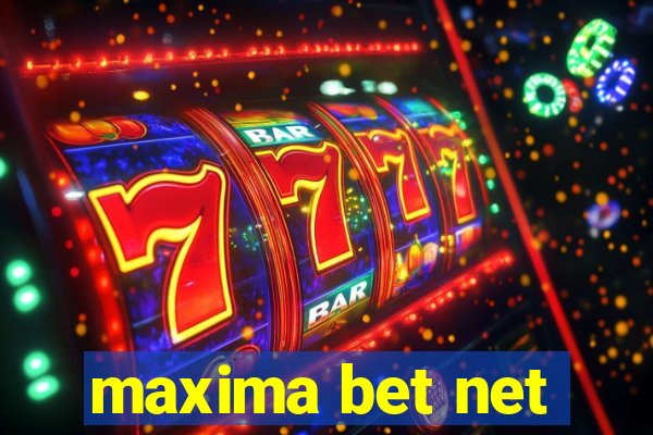 maxima bet net